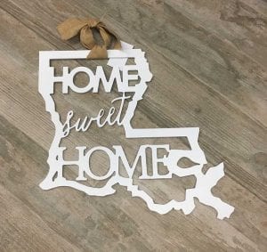 Home Sweet Home Louisiana Shaped Door Hanger